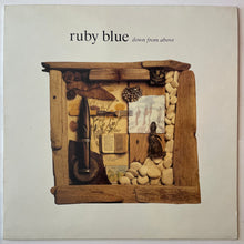 Load image into Gallery viewer, Ruby Blue - Down From Above Lp
