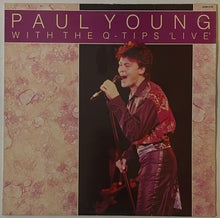 Load image into Gallery viewer, Paul Young And The Q-Tips - Paul Young With The Q-Tips Live Lp
