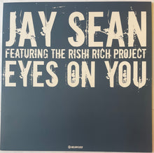 Load image into Gallery viewer, Jay Sean Featuring The Rishi Rich Project – Eyes On You 12" Single
