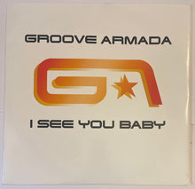 Load image into Gallery viewer, Groove Armada - I See You Baby 12" Single
