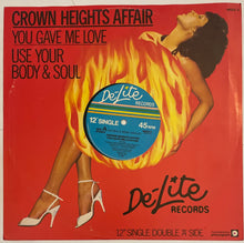 Load image into Gallery viewer, Crown Heights Affair - You Gave Me Love / Use Your Body &amp; Soul 12" Single

