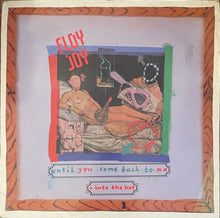 Load image into Gallery viewer, Floy Joy – Until You Come Back To Me + Into The Hot 12&quot; Single
