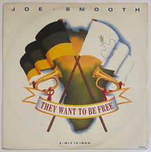 Load image into Gallery viewer, Joe Smooth - They Want To Be Free 12&quot; Single
