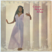 Load image into Gallery viewer, Crown Heights Affair - Dream World Lp (US Press)
