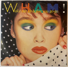 Load image into Gallery viewer, Wham - Wake Me Up Before You Go-Go 12" Single
