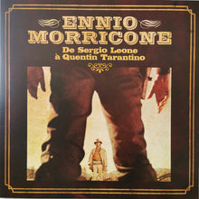 Load image into Gallery viewer, Ennio Morricone – Ennio Morricone De Sergio Leone À Quentin Tarantino (From Sergio Leone to Quentin Tarantino) Lp
