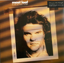 Load image into Gallery viewer, Meat Loaf - Blind Before I Stop Lp
