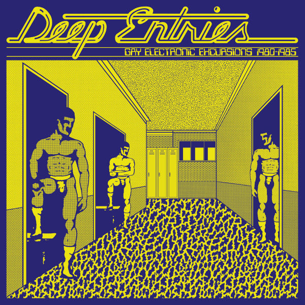 Various ‎– Deep Entries (Gay Electronic Excursions 1979-1985) Lp