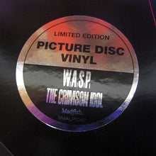 Load image into Gallery viewer, W.A.S.P. ‎– The Crimson Idol Lp (Ltd 25th Anniversary Picture Disc)
