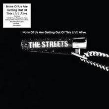Load image into Gallery viewer, The Streets - None Of Us Are Getting Out Of This Live Alive Lp (Ltd RSD 25)
