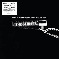 The Streets - None Of Us Are Getting Out Of This Live Alive Lp (Ltd RSD 25)