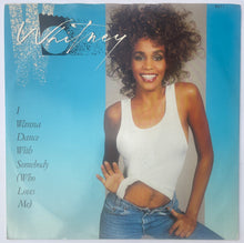 Load image into Gallery viewer, Whitney Houston - I Wanna Dance With Somebody (Who Loves Me) 12" Single
