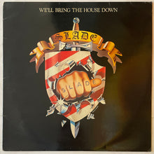 Load image into Gallery viewer, Slade - We'll Bring The House Down Lp
