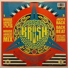 Load image into Gallery viewer, Krush - House Arrest (The Beat Is The Law) 12" Single

