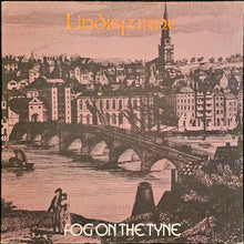 Load image into Gallery viewer, Lindisfarne - Fog On The Tyne Lp
