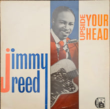 Load image into Gallery viewer, Jimmy Reed - Upside Your Head Lp
