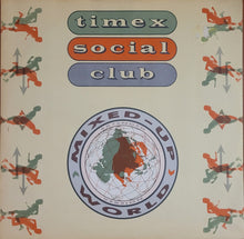 Load image into Gallery viewer, Timex Social Club - Mixed Up World 12&quot; Single

