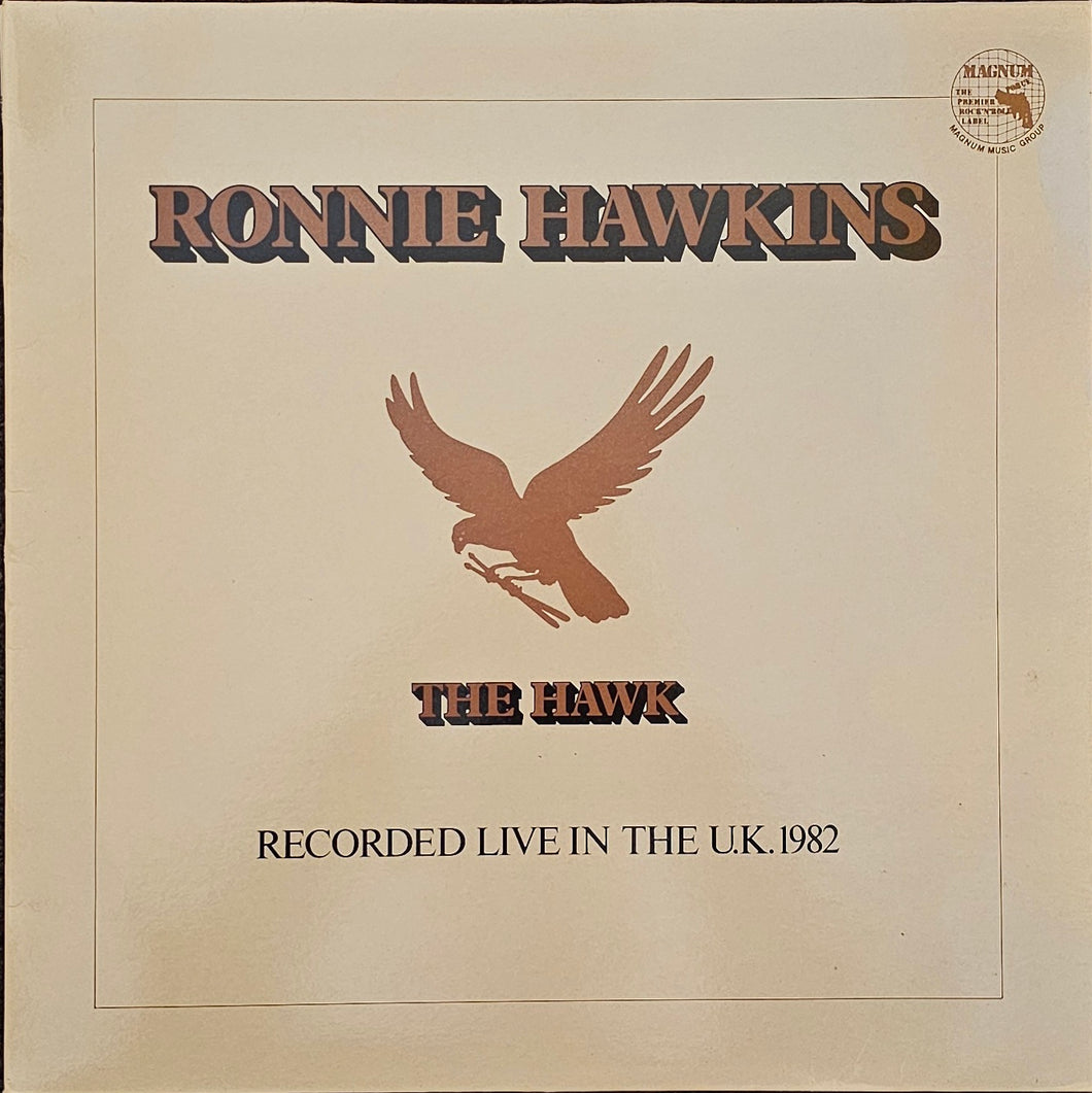 Ronnie Hawkins - The Hawk - Recorded Live In The U.K. 1982 Lp