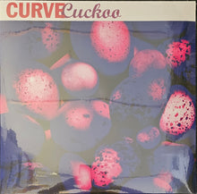 Load image into Gallery viewer, Curve - Cuckoo Lp
