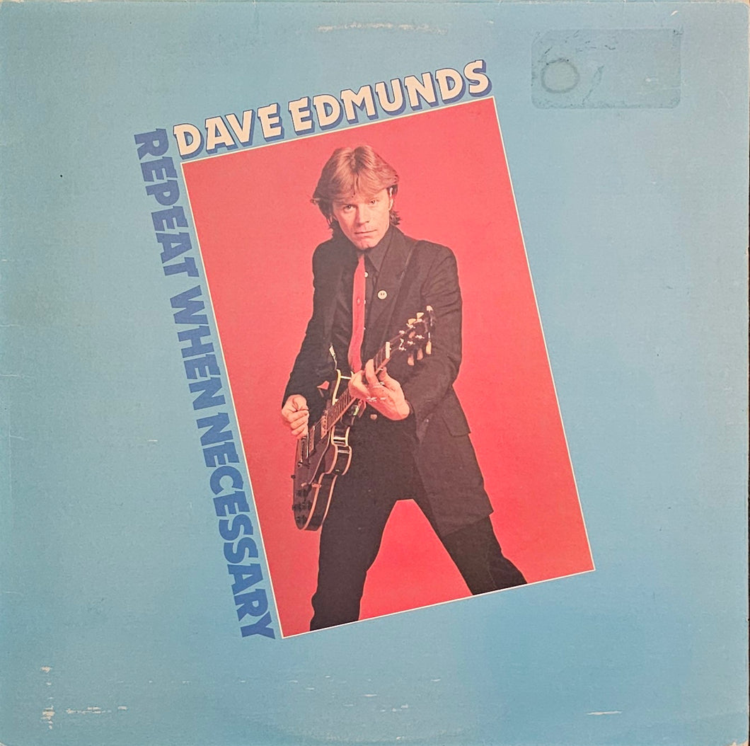 Dave Edmunds - Repeat When Necessary Lp