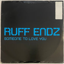 Load image into Gallery viewer, Ruff Endz - Someone To Love You Lp (Promo)
