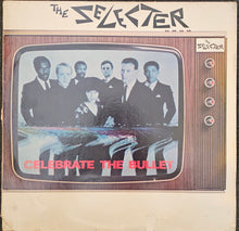 Load image into Gallery viewer, The Selecter ‎– Celebrate The Bullet Lp (USA Press)
