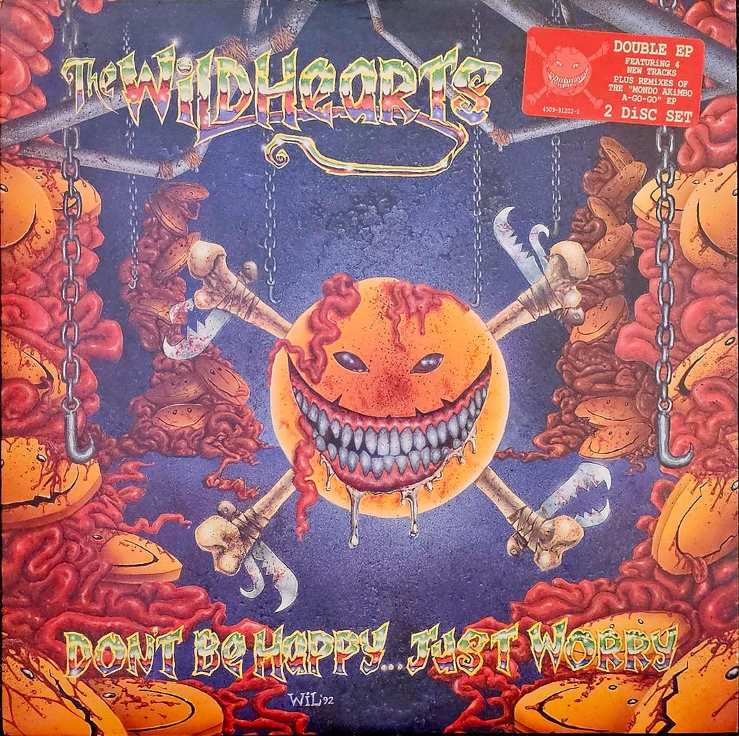 The Wildhearts - Don't Be Happy... Just Worry Ep (First Press)