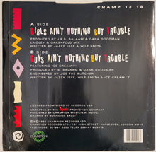 Load image into Gallery viewer, D.J. Jazzy Jeff &amp; Fresh Prince - Girls Ain&#39;t Nothing But Trouble 12&quot; Single
