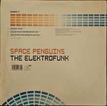 Load image into Gallery viewer, Space Penguins – The Elektrofunk 12" Single

