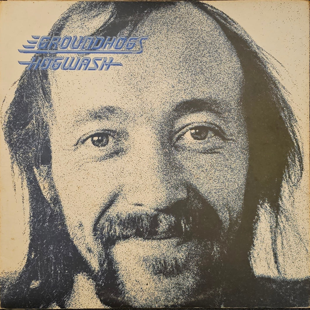 Groundhogs - Hogwash Lp