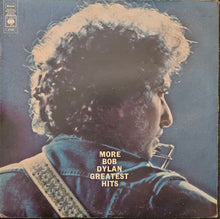 Load image into Gallery viewer, Bob Dylan - More Bob Dylan Greatest Hits Lp
