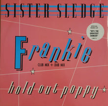 Load image into Gallery viewer, Sister Sledge - Frankie (Club Mix + Dub Mix) 12&quot; Single
