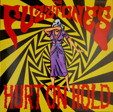 Load image into Gallery viewer, The Fuzztones - Hurt On Hold 12&quot; Single
