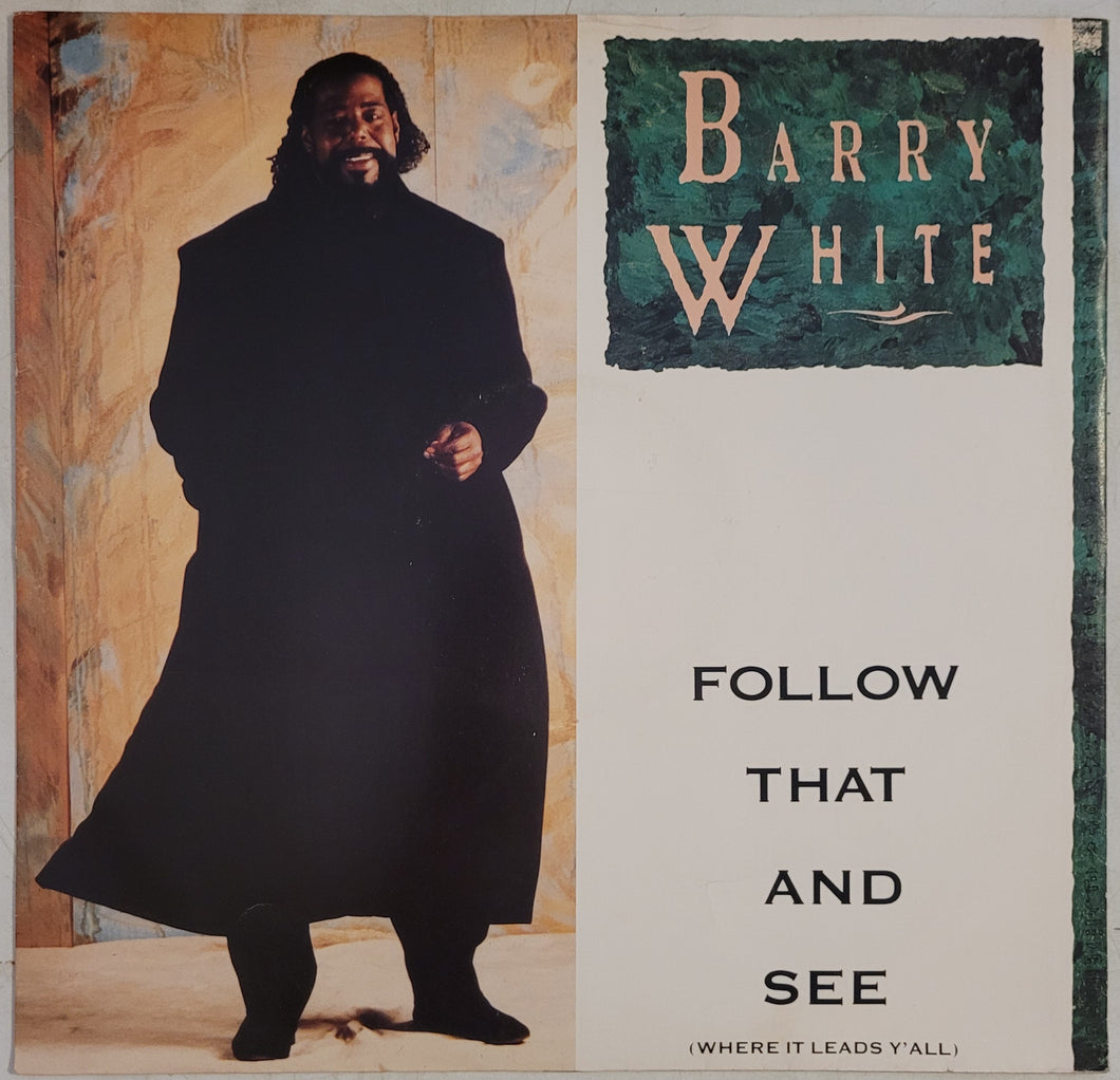 Barry White – Follow That And See (Where It Leads Y'All) 12