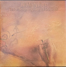 Load image into Gallery viewer, The Moody Blues - To Our Children&#39;s Children&#39;s Children Lp
