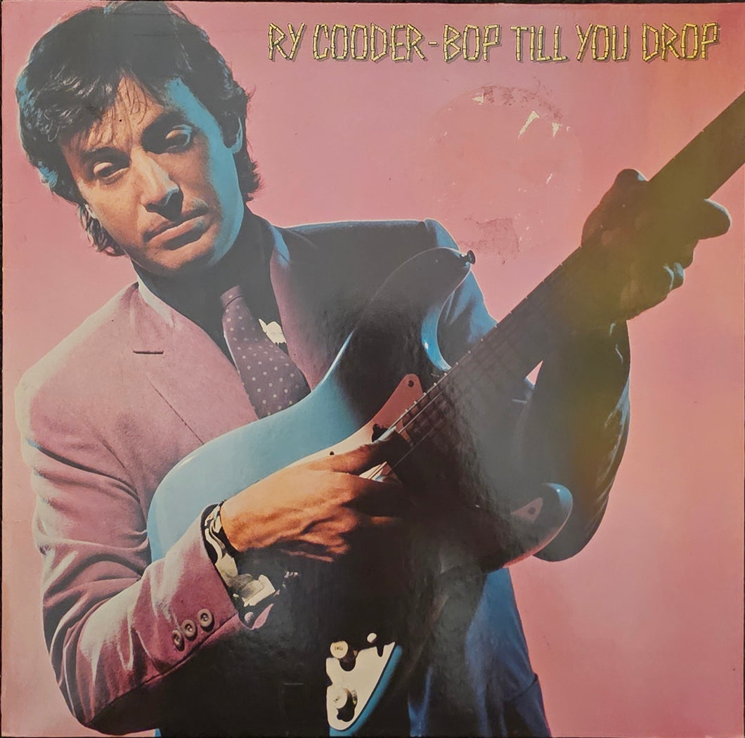 Ry Cooder - Bop Till You Drop Lp