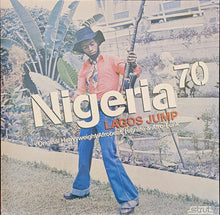 Load image into Gallery viewer, Various ‎– Nigeria 70 (Lagos Jump: Original Heavyweight Afrobeat, Highlife &amp; Afro-Funk) Lp
