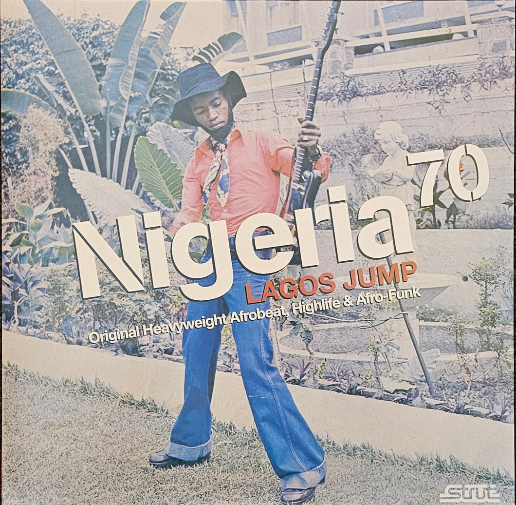 Various ‎– Nigeria 70 (Lagos Jump: Original Heavyweight Afrobeat, Highlife & Afro-Funk) Lp