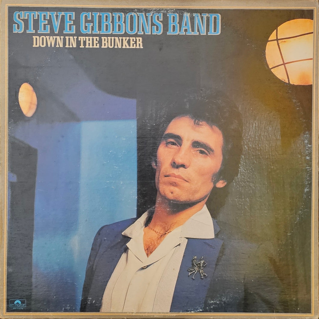 Steve Gibbons Band - Down In The Bunker Lp