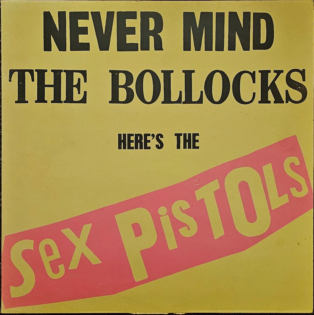 Sex Pistols - Never Mind The Bollocks Here's The Sex Pistols Lp