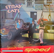 Load image into Gallery viewer, Stray Cats ‎– Built For Speed Lp (U.S.A. Press)
