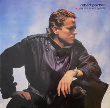 Load image into Gallery viewer, Robert Palmer - You Are In My System 12&quot; Single
