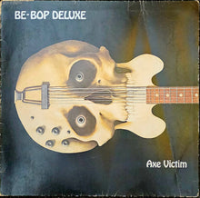 Load image into Gallery viewer, Be-Bop Deluxe - Axe Victim Lp
