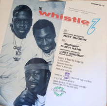 Load image into Gallery viewer, Whistle - (Nothing Serious) Just Buggin&#39; 12&quot; Single
