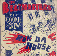Load image into Gallery viewer, The Beatmasters Featuring The Cookie Crew – Rok Da House 12" Single

