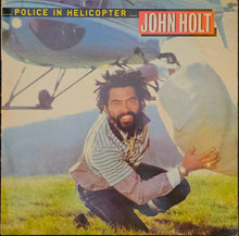Load image into Gallery viewer, John Holt - Police In Helicopter Lp
