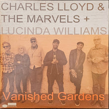 Load image into Gallery viewer, Charles Lloyd &amp; The Marvels + Lucinda Williams ‎– Vanished Gardens Lp

