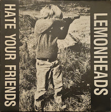 Load image into Gallery viewer, The Lemonheads - Hate Your Friends Lp
