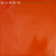 Load image into Gallery viewer, Duran Duran - Skin Trade 12&quot; Single
