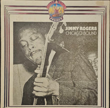 Load image into Gallery viewer, Jimmy Rogers – Chicago Bound Lp
